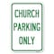 Signmission Church Parking Only Heavy-Gauge Aluminum Sign, 12" x 18", A-1218-24264 A-1218-24264 - alternate 1